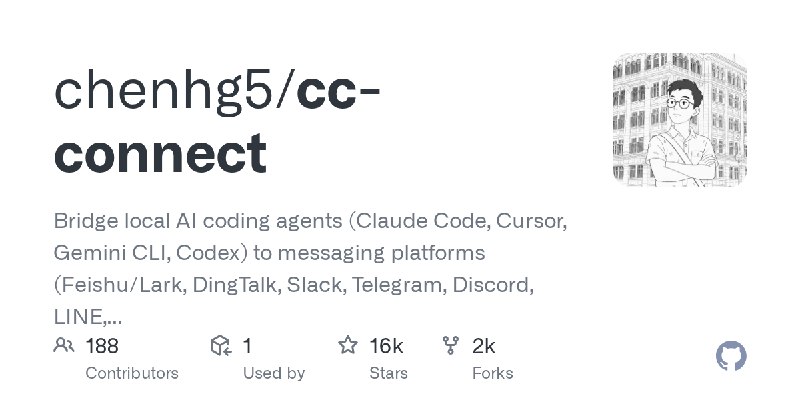 GitHub - chenhg5/cc-connect: Bridge local AI coding agents (Claude Code, Cursor, Gemini CLI, Codex) to messaging platforms (Feishu/Lark…